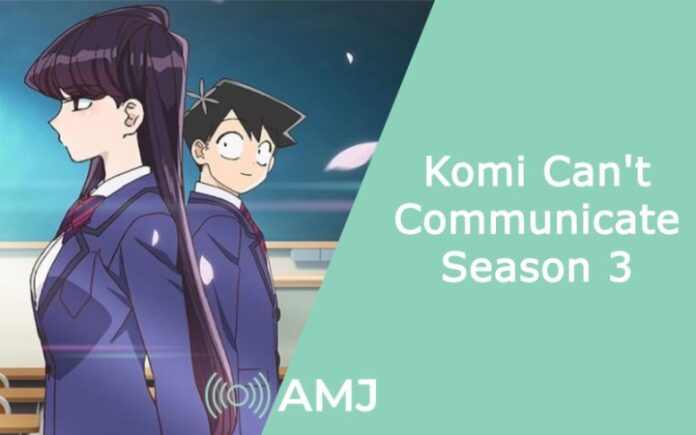 Komi Can't Communicate Season 3