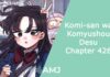 Komi-san wa Komyushou Desu Chapter 426