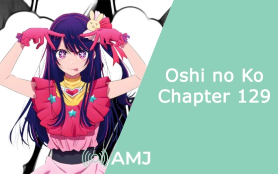 Oshi no Ko Chapter 129