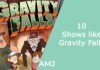 10 Shows like Gravity Falls