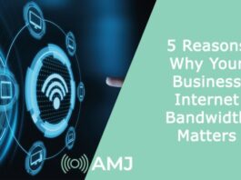 5 Reasons Why Your Business Internet Bandwidth Matters