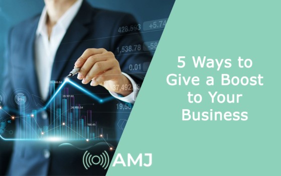 5 Ways to Give a Boost to Your Business