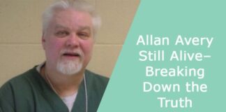 Allan Avery Still Alive – Breaking Down the Truth