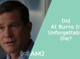 Did AI Burns In Unforgettable Die?
