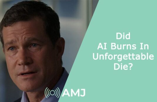 Did AI Burns In Unforgettable Die?