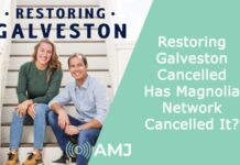 Restoring Galveston Cancelled – Has Magnolia Network Cancelled It? Restoring Galveston Cancelled – Has Magnolia Network Cancelled It?