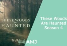 These Woods Are Haunted Season 4
