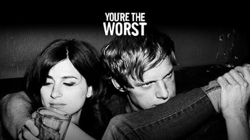You’re The Worst (2014-2019)