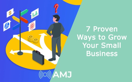 7 Proven Ways to Grow Your Small Business