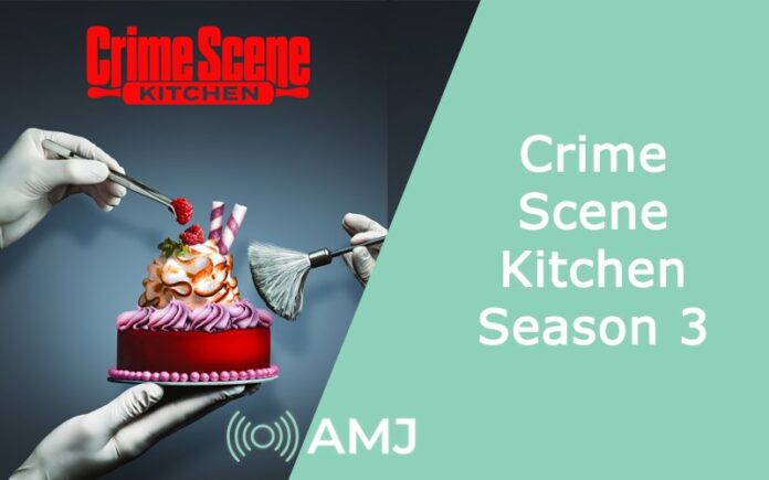 Crime Scene Kitchen Season 3