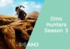 Dino Hunters Season 3