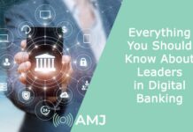 Everything You Should Know About Leaders in Digital Banking Everything You Should Know About Leaders in Digital Banking