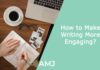 How to Make Writing More Engaging