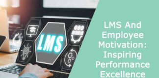 LMS And Employee Motivation Inspiring Performance Excellence