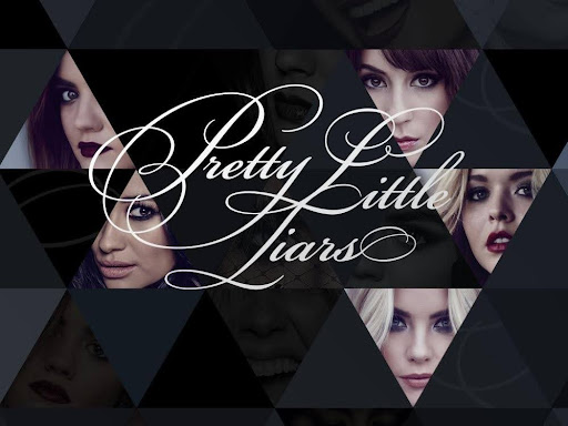 Pretty Little Liars (2010 – 2017)