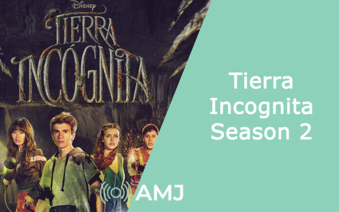 Tierra Incognita Season 2
