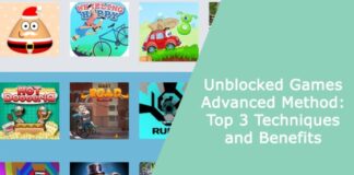 Unblocked Games Advanced Method: Top 3 Techniques and Benefits 