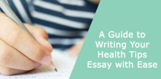 A Guide to Writing Your Health Tips Essay with Ease
