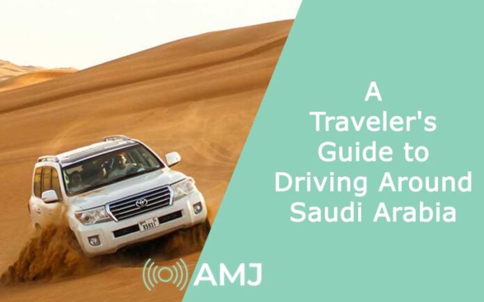 A Traveler's Guide to Driving Around Saudi Arabia