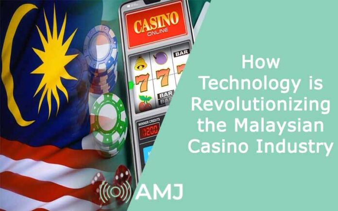 How Technology is Revolutionizing the Malaysian Casino Industry