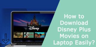How to Download Disney Plus Movies on Laptop Easily?