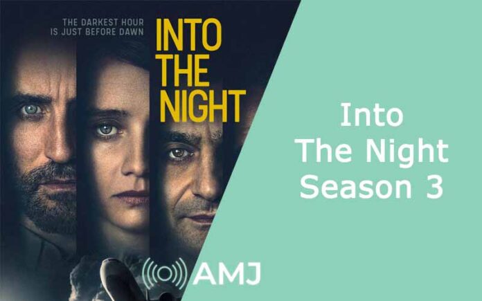 Into The Night Season 3