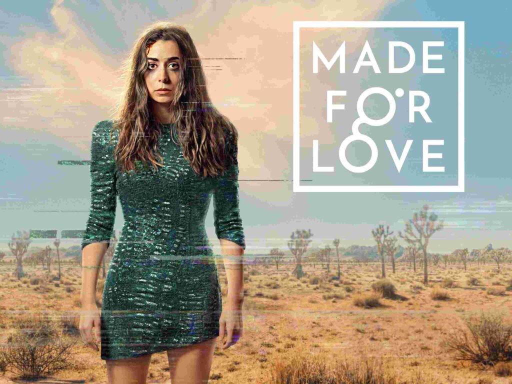 Made For Love (2021 – 2022)