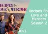Recipes For Love and Murders Season 2