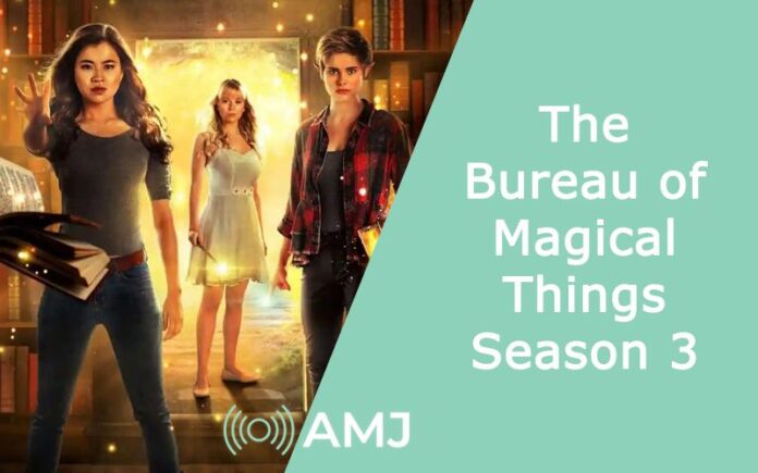 The Bureau of Magical Things Season 3