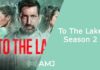 To The Lake Season 2