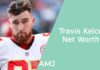 Travis Kelce Net Worth