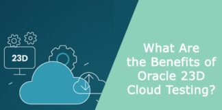 What Are the Benefits of Oracle 23D Cloud Testing?