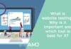 What is website testing? Why is it important and which tool is best for it?