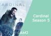 Cardinal Season 5