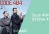 Code 404 Season 4