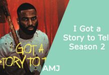 I Got a Story to Tell Season 2 Release Updates, Cast & New Stories Revealed I Got a Story to Tell Season 2