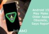 Android 15 May Make Older Apps Obsolete, Says Report