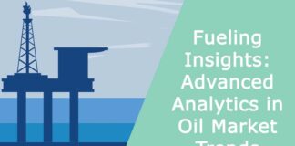 Fueling Insights: Advanced Analytics in Oil Market Trends