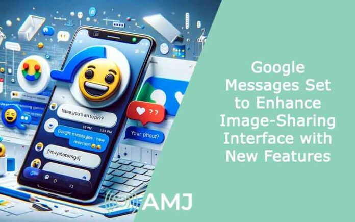 Google Messages Set to Enhance Image-Sharing Interface with New Features