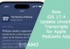 New iOS 17.4 Update Unveils Transcripts for Apple Podcasts App New iOS 17.4 Update Unveils Transcripts for Apple Podcasts App
