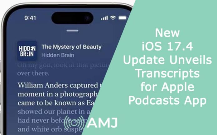 New iOS 17.4 Update Unveils Transcripts for Apple Podcasts App
