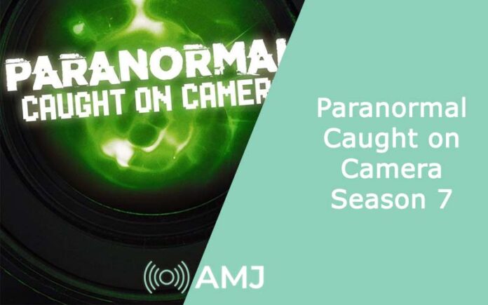Paranormal Caught on Camera Season 7
