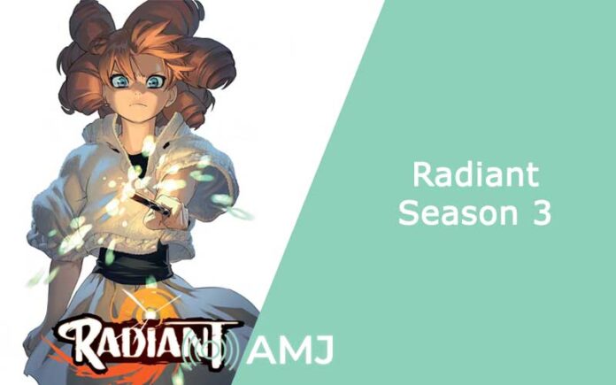 Radiant Season 3