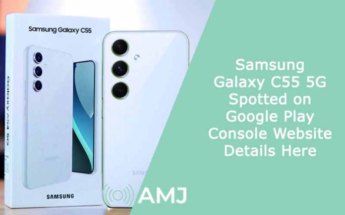 Samsung Galaxy C55 5G Spotted on Google Play Console Website – Details Here