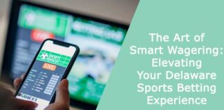 The Art of Smart Wagering: Elevating Your Delaware Sports Betting Experience