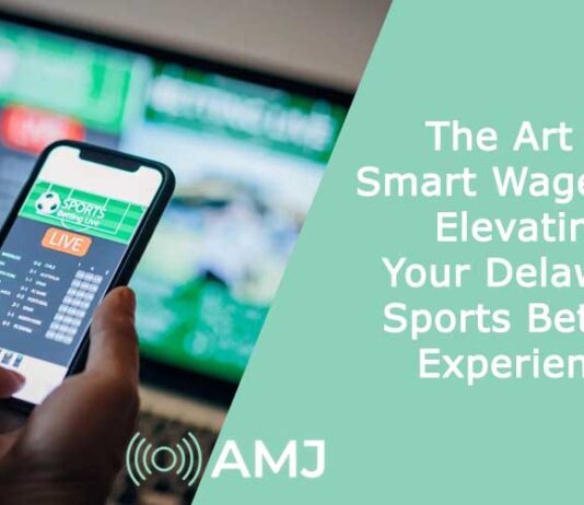 The Art of Smart Wagering: Elevating Your Delaware Sports Betting Experience