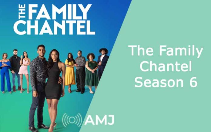The Family Chantel Season 6