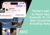 TikTok’s Add to Music App Expands To 163 New Countries, Including Kenya TikTok's Add to Music App Expands To 163 New Countries, Including Kenya