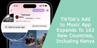 TikTok's Add to Music App Expands To 163 New Countries, Including Kenya