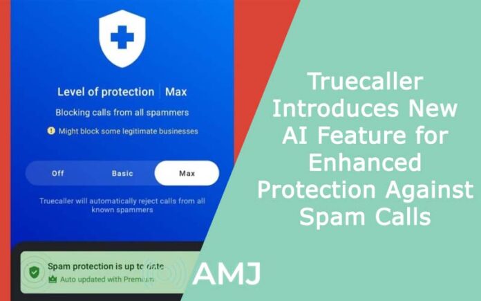 Truecaller Introduces New AI Feature for Enhanced Protection Against Spam Calls